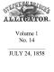 [Gutenberg 56992] • Stephen H. Branch's Alligator, Vol. 1, No. 14, July 24, 1858